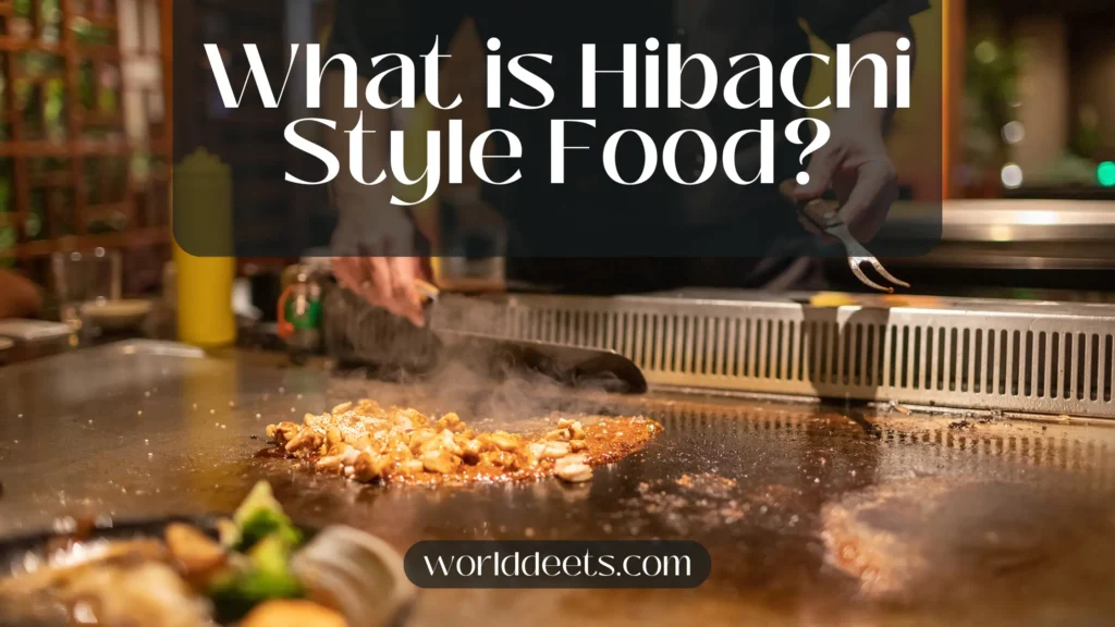 What is Hibachi Style Food