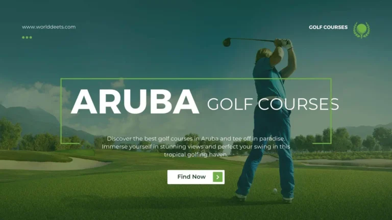 Aruba Golf Courses: A Golfer’s Paradise in the Caribbean