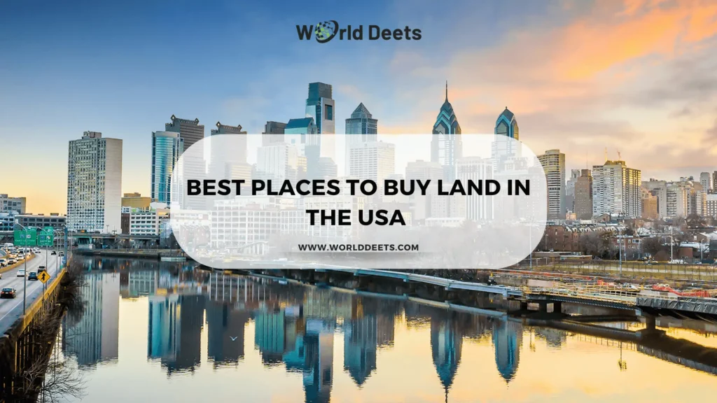 Best Places to Buy Land in the USA