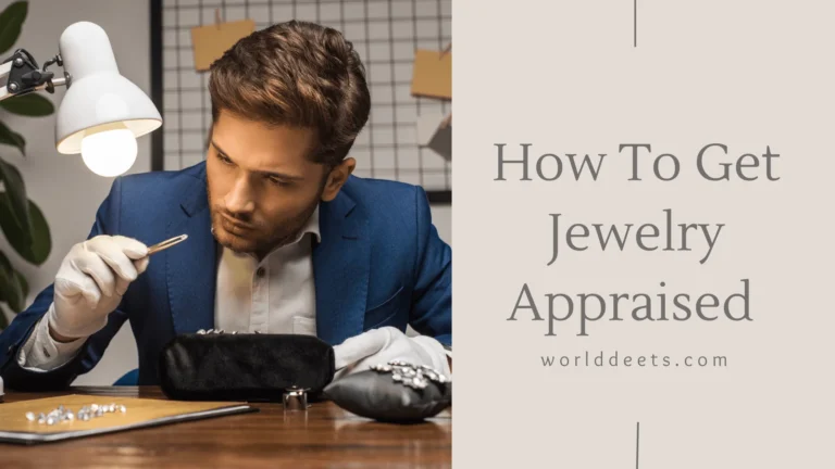How to Get Jewelry Appraised