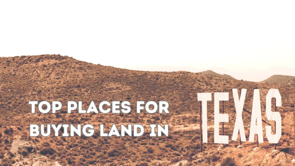 Top Places for Buying Land in Texas