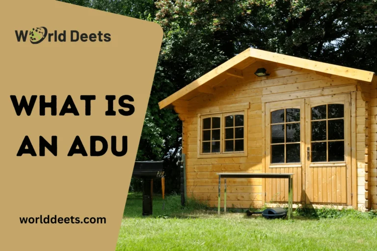 What is an ADU in Real Estate: A Comprehensive Guide