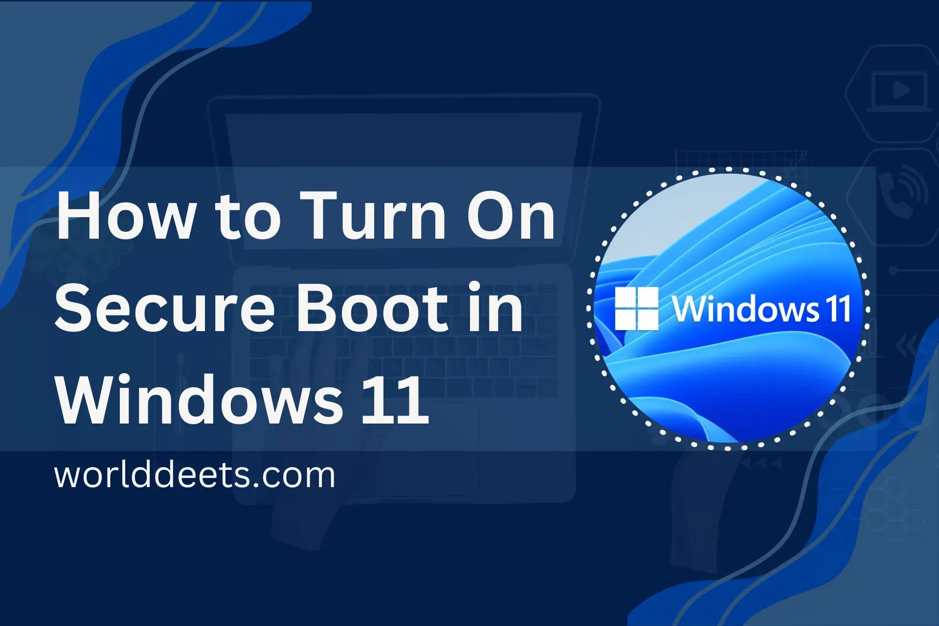 How To Turn On Secure Boot In Windows 11 World Deets 4340