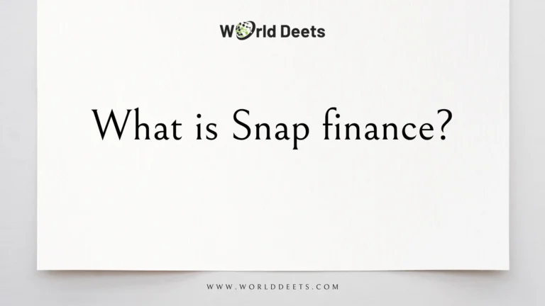 A Comprehensive Guide: What is Snap Finance