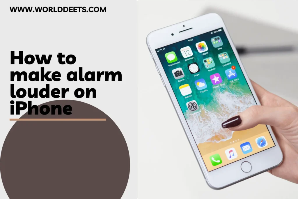 How to make alarm louder on iPhone